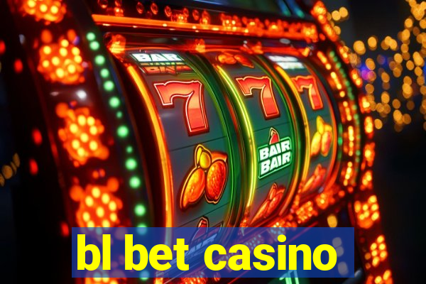 bl bet casino